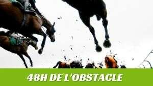 48h de l'obstacle